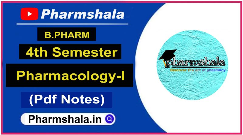 B. Pharm 4th Sem Pharmacology-I notes